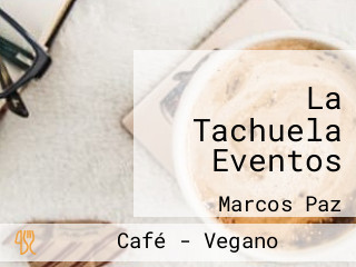 La Tachuela Eventos