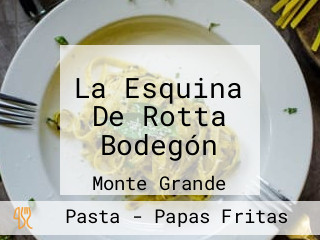 La Esquina De Rotta Bodegón