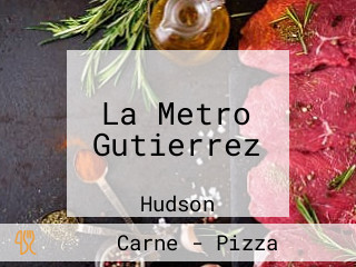 La Metro Gutierrez