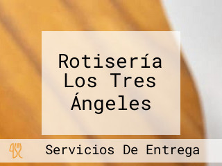 Rotisería Los Tres Ángeles