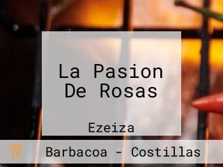 La Pasion De Rosas