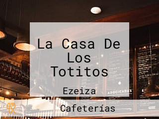 La Casa De Los Totitos