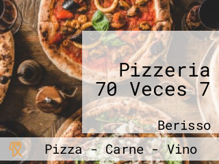 Pizzeria 70 Veces 7