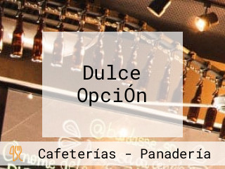 Dulce OpciÓn