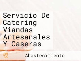 Servicio De Catering Viandas Artesanales Y Caseras