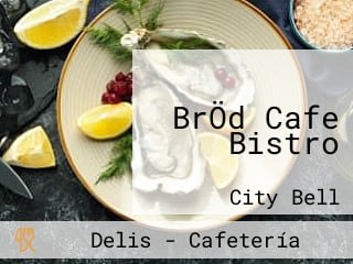 BrÖd Cafe Bistro