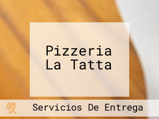 Pizzeria La Tatta