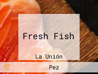 Fresh Fish