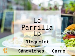 La Parrilla Lp