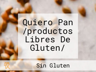 Quiero Pan /productos Libres De Gluten/