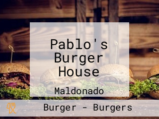 Pablo's Burger House