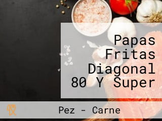 Papas Fritas Diagonal 80 Y Super Panchos 24 Salsas Con Papas