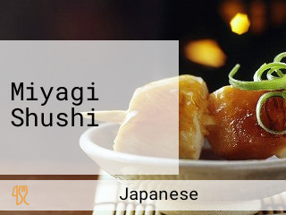 Miyagi Shushi