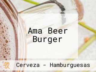 Ama Beer Burger