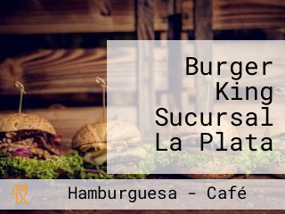 Burger King Sucursal La Plata