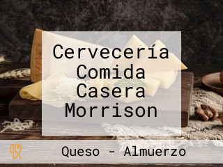 Cervecería Comida Casera Morrison