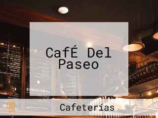 CafÉ Del Paseo