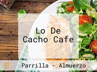 Lo De Cacho Cafe