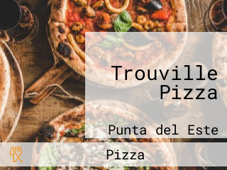 Trouville Pizza