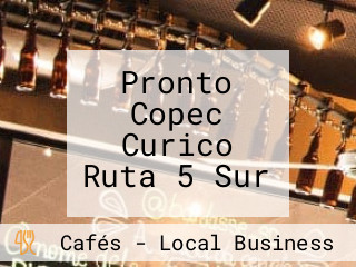 Pronto Copec Curico Ruta 5 Sur