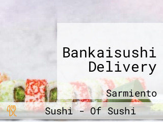 Bankaisushi Delivery