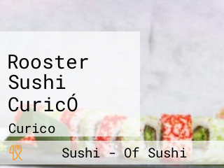 Rooster Sushi CuricÓ