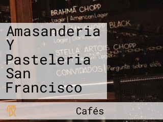 Amasanderia Y Pasteleria San Francisco