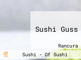 Sushi Guss