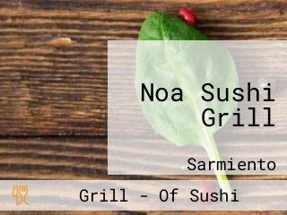 Noa Sushi Grill