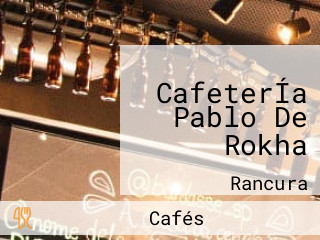 CafeterÍa Pablo De Rokha