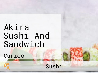 Akira Sushi And Sandwich