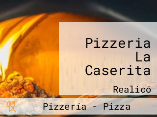 Pizzeria La Caserita