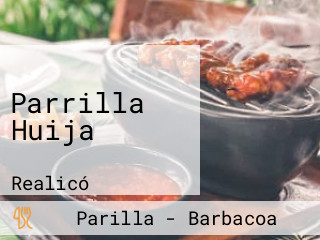 Parrilla Huija