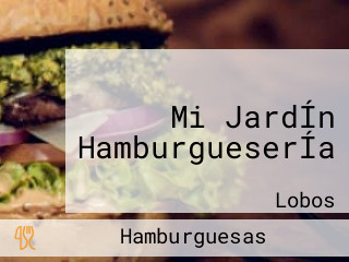 Mi JardÍn HamburgueserÍa