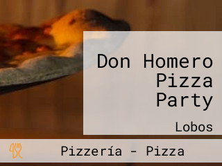 Don Homero Pizza Party