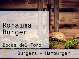 Roraima Burger