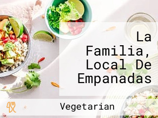 La Familia, Local De Empanadas