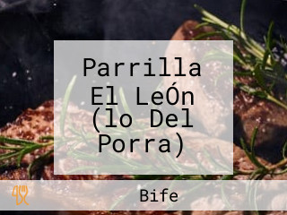 Parrilla El LeÓn (lo Del Porra)