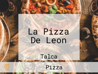 La Pizza De Leon