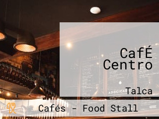 CafÉ Centro