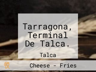 Tarragona, Terminal De Talca.