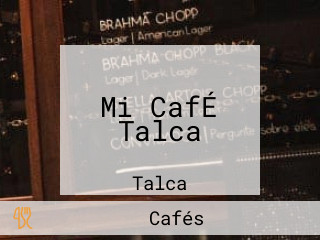 Mi CafÉ Talca