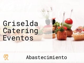 Griselda Catering Eventos