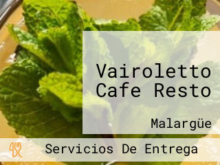 Vairoletto Cafe Resto