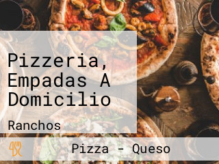 Pizzeria, Empadas A Domicilio