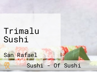 Trimalu Sushi