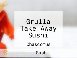 Grulla Take Away Sushi