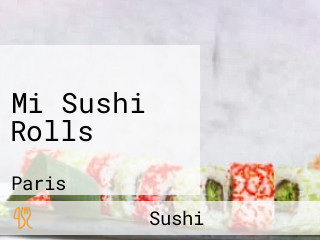 Mi Sushi Rolls