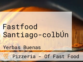 Fastfood Santiago-colbÚn