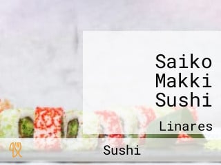 Saiko Makki Sushi